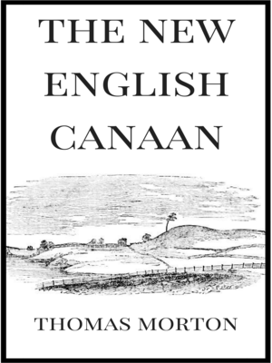cover image of The New English Canaan of Thomas Morton